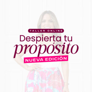Taller Online Despierta tu propósito
